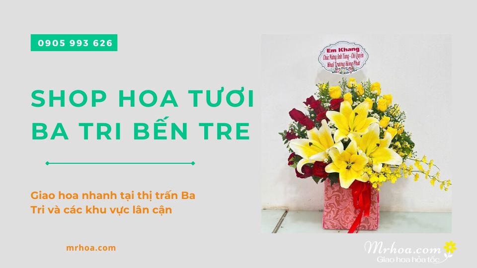 Shop hoa tươi Ba Tri Bến Tre