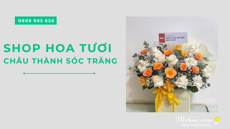 Shop hoa tươi Châu Thành Sóc Trăng