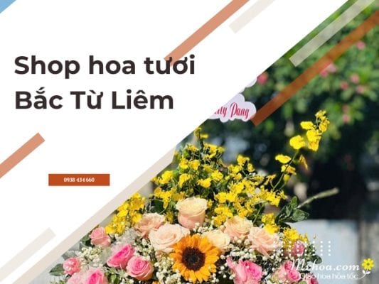Shop hoa tươi Bắc Từ Liêm